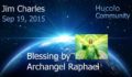 Transcript Invited ꞉꞉ Blessing by Archangel Raphael ״May The Blessings Of God Fall Upon You״. Sep 19, 2015